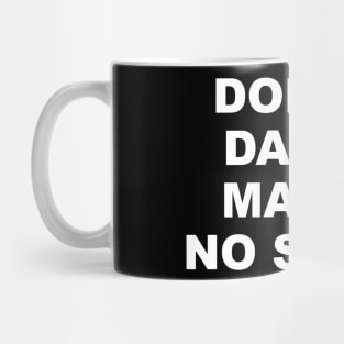 DONNIE DARKO MAKES NO SENSE Mug